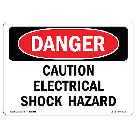 Signmission OSHA Danger Sign, 18" Height, 24" Width, Rigid Plastic, Caution Electrical Shock Hazard, Landscape OS-DS-P-1824-L-2278